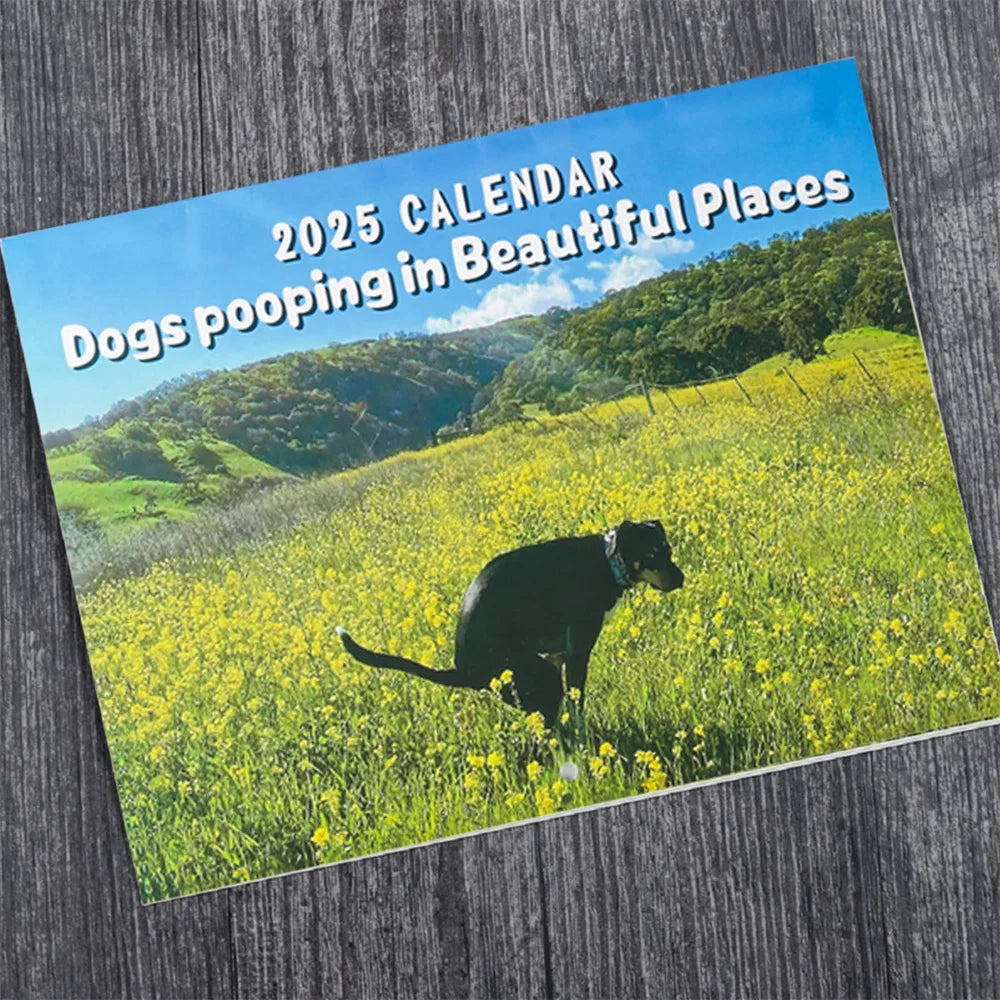 2025 Calendar: Dogs Pooping in Beautiful Places